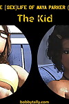 bobbytally el Sexo la vida de Maya Parker capítulo 4 el kid