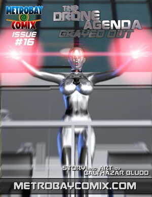 Metrobay- The Drone Agenda- Grayed Out 16- Trishbot