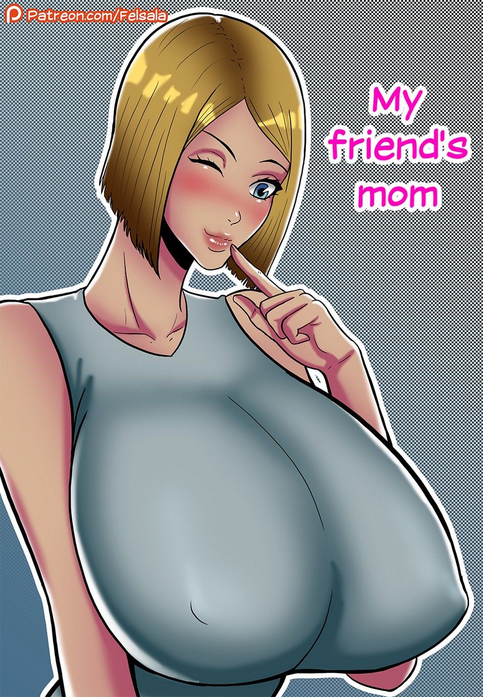 Felsala- My friend’s mom