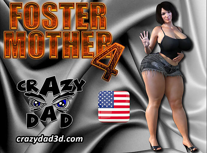Crazy Dad- Foster Mother 4