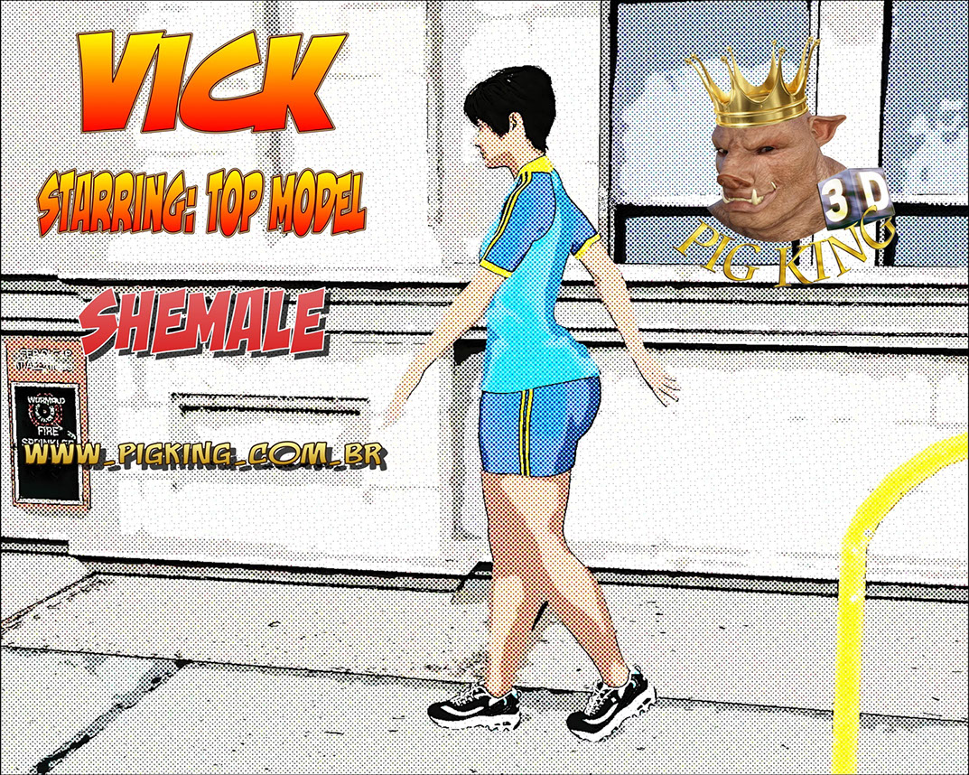 Vick- Top Model- Pig King